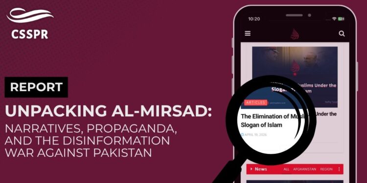 المِرصاد پاکستان کے خلاف افغان طالبان کا منظم پروپیگنڈا پلیٹ فارم ہے،سی ایس ایس پی آر رپورٹ