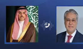 نائب وزیراعظم اسحاق ڈار اورسعودی وزیر خارجہ فیصل بن فرحان کا ٹیلی فون پرخطے کی تازہ صورتحال پر تبادلہ خیال